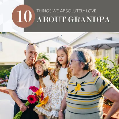 10 Things We Love About Grandpa